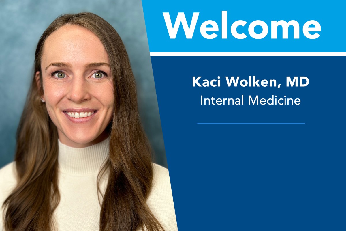 Welcome Kaci Wolken, MD - Internal Medicine