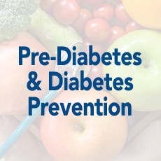 Pre-Diabetes & Diabetes Prevention